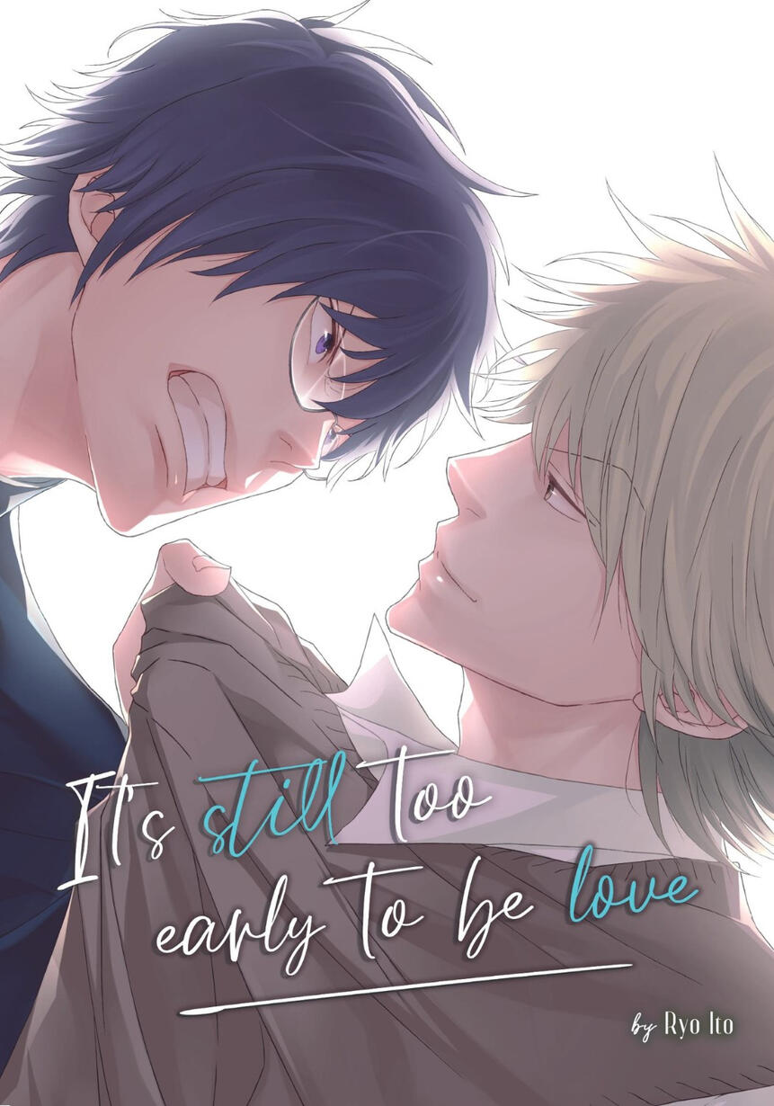 It's still too early to be love (Print SFX)