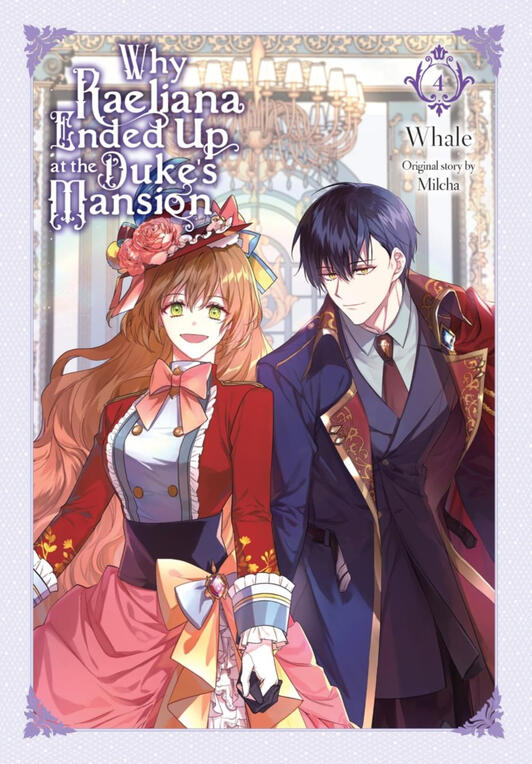 Why Raeliana Ended Up at the Duke's Mansion Volume 4