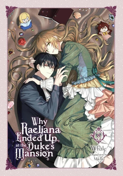 Why Raeliana Ended Up at the Duke's Mansion Volume 8